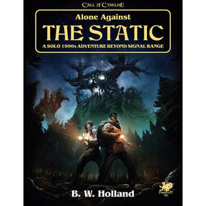 Chaosium Roleplaying Games Call of Cthulhu - Alone Against the Static