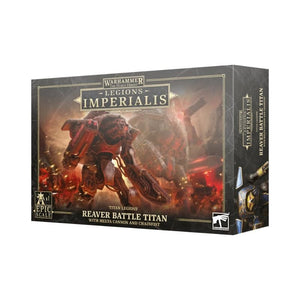 Games Workshop Miniatures Legions Imperialis - Reaver Titan with Melta Cannon and Chainfist (Preorder - 09/12 release)