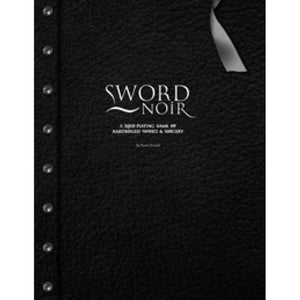 Swords Edge Publishing Roleplaying Games Sword Noir (Legacy Edition)