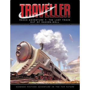 Mongoose Publishing Roleplaying Games Traveller RPG - The Last Train Out of Rakken-Goll (Adventure)