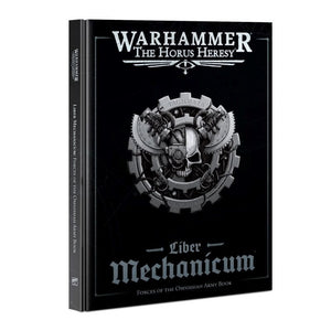 Games Workshop Miniatures Horus Heresy - Liber Mechanicum - Forces of the Omnissiah Army Book (20/08 release)