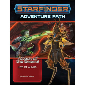Paizo Roleplaying Games Starfinder RPG - Adventure Path - Attack of the Swarm! Part 5 - Hive of Minds