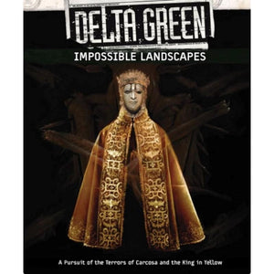 Arc Dream Publishing Roleplaying Games Delta Green - Impossible Landscapes