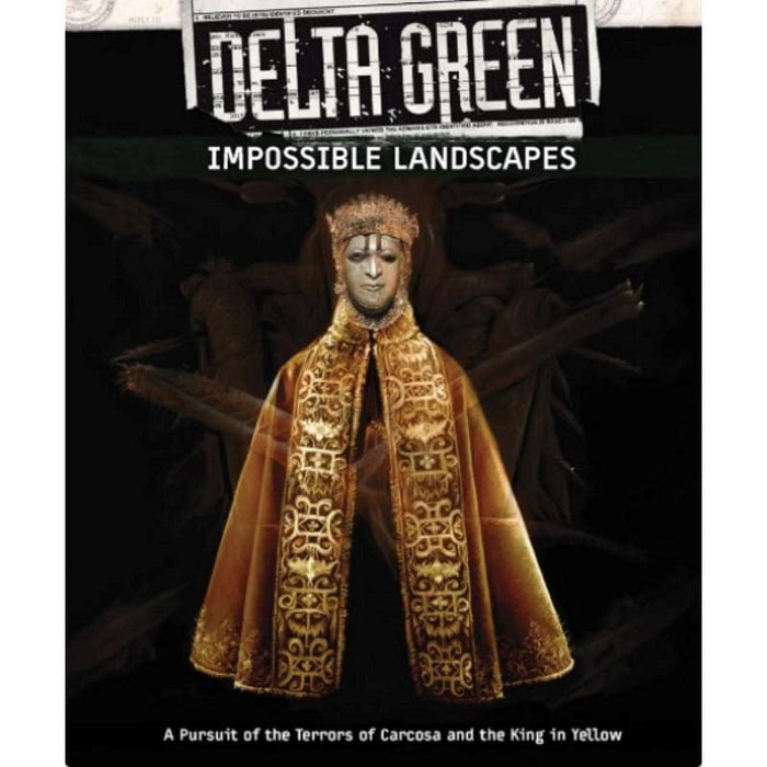 Delta Green - Impossible Landscapes