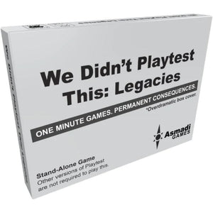 Asmadi Games Board & Card Games We didn't Playtest this Legacies (Grey Box)