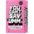 Big Potato Games Board & Card Games You Cant Say Umm (September 2023 release)