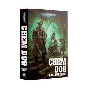 Black Library Fiction & Magazines Chem Dog (Hardback) (Preorder - 28/03/2026 Release)