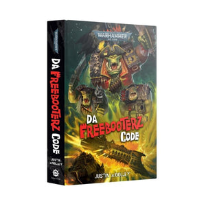 Black Library Fiction & Magazines Da Freebooterz Code (Hardback) (Preorder - 09/05/2026 Release)