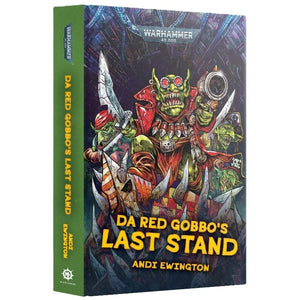 Black Library Fiction & Magazines Da Red Gobbo's Last Stand (Hardback) (Preorder - 08/11/2025 Release)