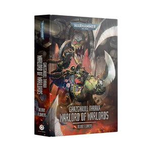 Black Library Fiction & Magazines Ghazghkull Thraka - Warlord of Warlords (Hardback)  (Preorder - 28/03/2026 Release)