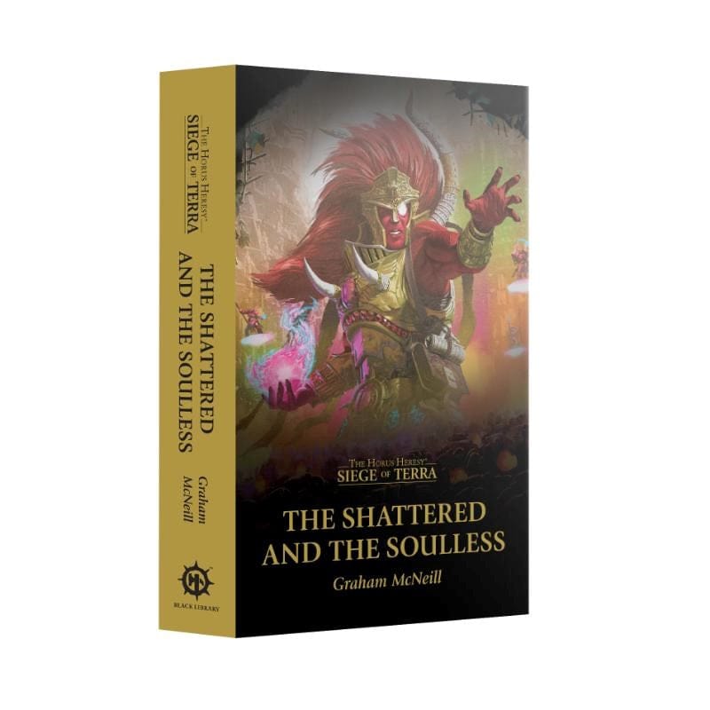 Black Library Fiction & Magazines Horus Heresy - Siege of Terra - The Shattered And The Soulless (Paperback) (24/01/2026 Release)