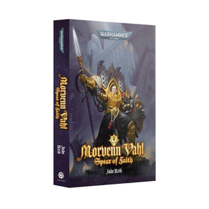 Black Library Fiction & Magazines Morvenn Vahl - Spear of Faith (Paperback) (Preorder - 11/10/2025 Release)