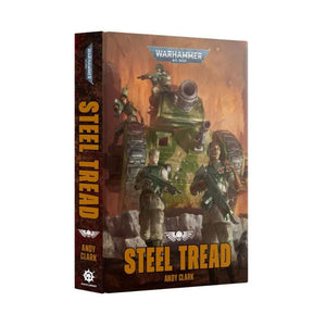 Black Library Fiction & Magazines Steel Tread (Hardback) (Preorder - 06/12/2025 Release)