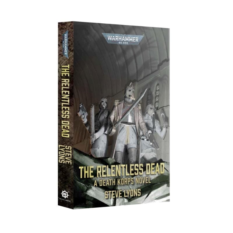 Black Library Fiction & Magazines The Relentless Dead (Paperback)