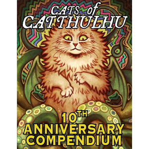 Cats of Catthulhu Roleplaying Games Cats of Catthulhu RPG - 10th Anniversary Compendium