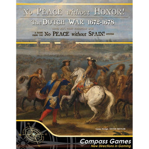 Compass Games Board & Card Games No Peace Without Honor! - The Dutch War 1672 - 1678