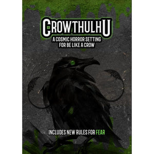 Critical Kit Roleplaying Games Crowthulhu (Be Like a Crow RPG Expansion)