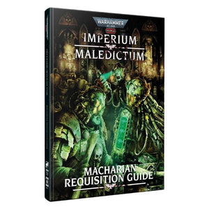 Cubicle 7 Entertainment Roleplaying Games Warhammer 40K - Imperium Maledictum - RPG - Macharian Requisition Guide (15/10/2025 Release)