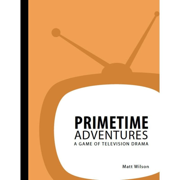 Primetime Adventures RPG - A Game of Television Drama - 3e
