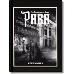 Eerie Games Roleplaying Games Para - The Roleplaying Game