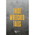 Ex Stasis Games Roleplaying Games These Wretched Tales RPG