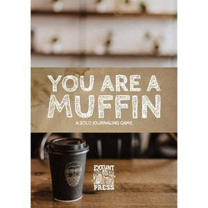 Exeunt Press Roleplaying Games You are a Muffin RPG