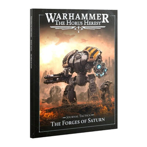 Games Workshop Miniatures Horus Heresy - Journal Tactica - The Forges of Saturn (Preorder - 25/10/2025 Release)
