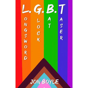 Jon Boyle Roleplaying Games LGBT - Longsword Glock Bat Taser