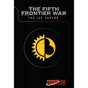 Mongoose Publishing Roleplaying Games Traveller RPG - The Fifth Frontier War - The ICS Papers