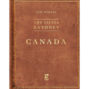 Osprey Publishing Miniatures The Silver Bayonet - Canada Expansion