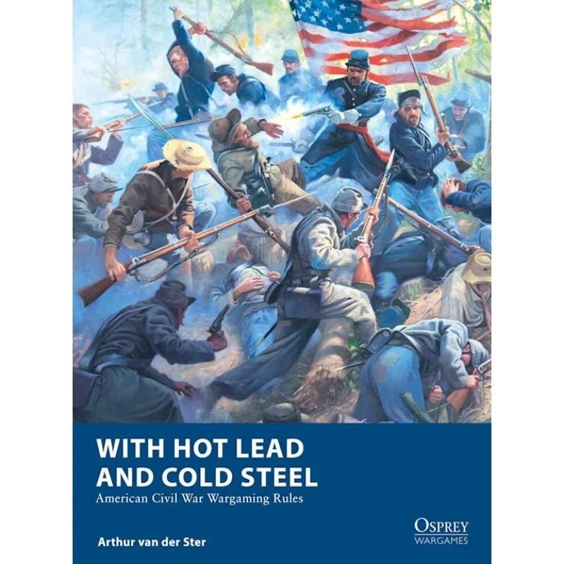 Osprey Publishing Miniatures With Hot Lead and Cold Steel
