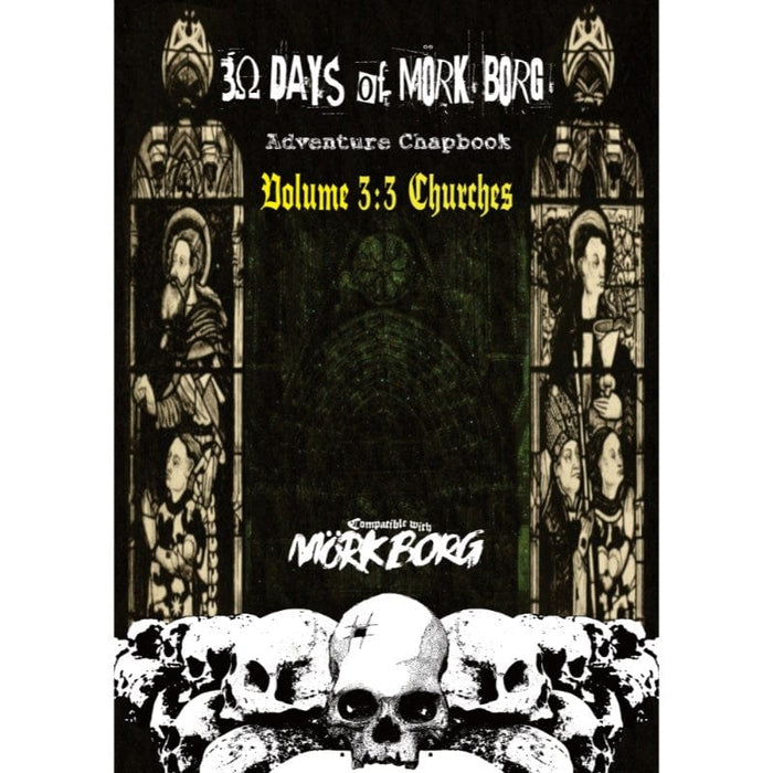 30 Days Of Mork Borg Roleplaying Game - Adventure Chapbook - Volume 3