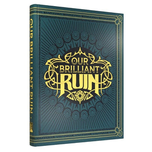 Studio Hermitage Roleplaying Games Our Brilliant Ruin