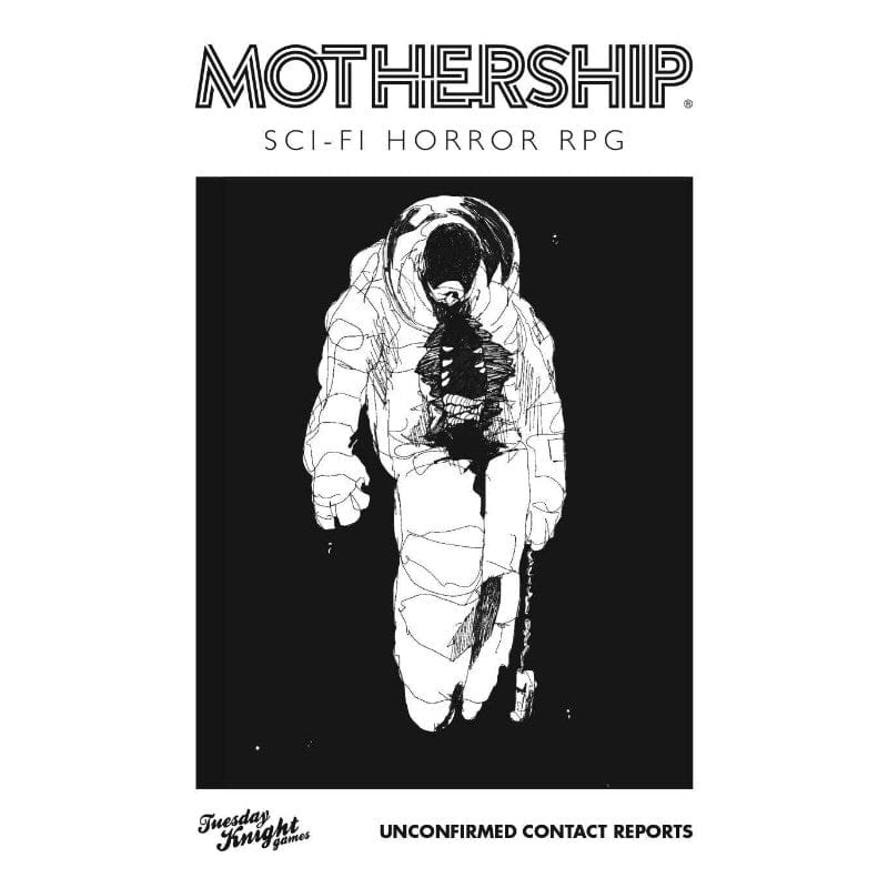 Tuesday Knight Games Roleplaying Games Mothership RPG - Unconfirmed Contact Reports