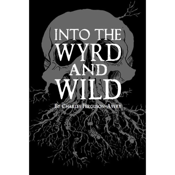 Into the Wyrd and Wild RPG