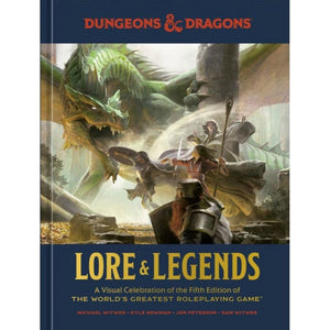 Wizards of the Coast Roleplaying Games D&D Lore & Legends - Hardback (A Visual Celebration of the 5th Edition of the World's Greatest RPG) (03/10 Release)