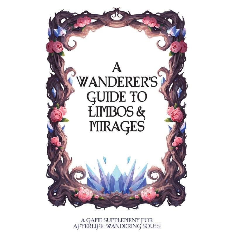 Angry Hamster Publishing Roleplaying Games A Wanderers Guide To Limbos And Mirages