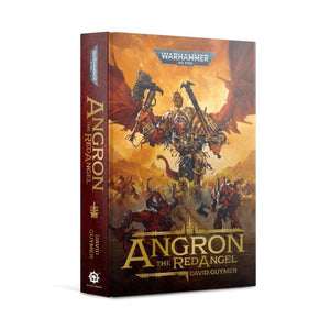 Black Library Fiction & Magazines Angron - The Red Angel (Hardback) (11/02 release)