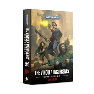 Black Library Fiction & Magazines The Vincula Insurgency - Ghost Dossier 1 (Hardcover) (21/05 release)