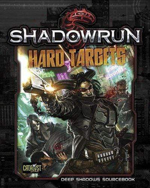 Catalyst Game Labs Roleplaying Games Shadowrun 5th RPG - Hard Targets (Hardcover)