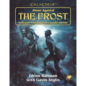 Chaosium Roleplaying Games Call of Cthulhu RPG - Alone Against the Frost
