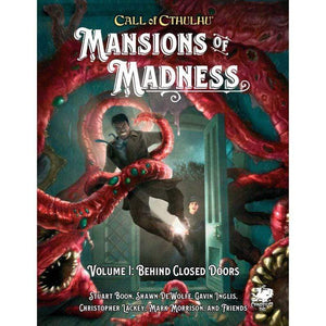 Chaosium Roleplaying Games Call of Cthulhu RPG - Mansions of Madness Vol.I Behind Closed Doors
