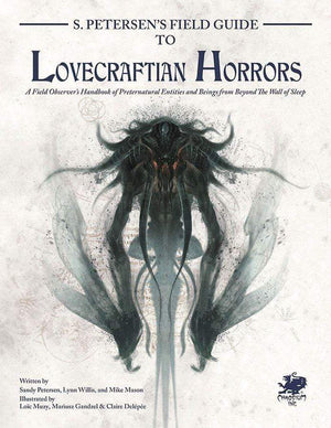 Chaosium Roleplaying Games Call of Cthulhu RPG - S.Petersens Field Guide to Lovecraftian Horrors