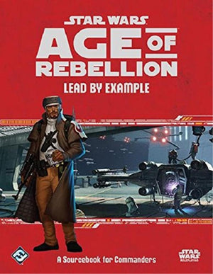 Fantasy Flight Games Roleplaying Games Star Wars - Age of Rebellion Lead by Example