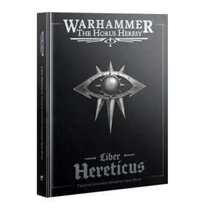 Games Workshop Miniatures Horus Heresy - Liber Astrartes - Traitor Legiones Astartes Army Book (18/06 Release)