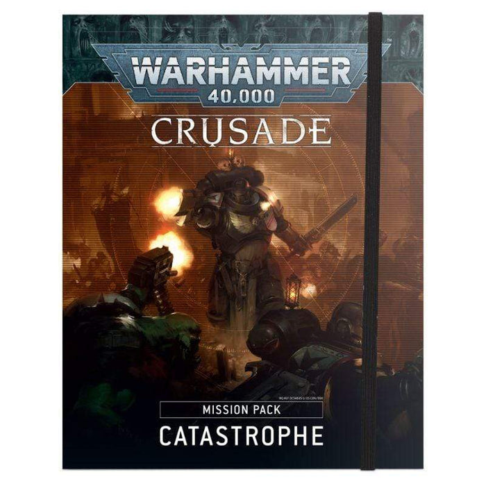 Warhammer 40K - Crusade - Catastrophe Mission Pack