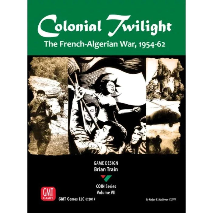 Colonial Twilight - The French-Algerian War 1954-62