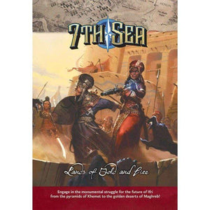 John Wick Presents Roleplaying Games 7th Sea RPG 2nd Ed - Lands of Gold and Fire (Hardcover)