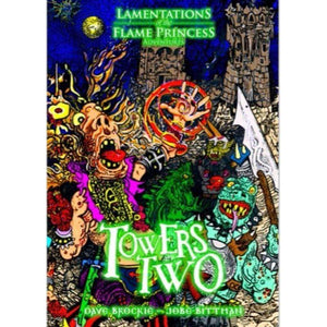 Lamentations of the Flame Princess Roleplaying Games Lamentations of the Flame Princess RPG - Towers Two