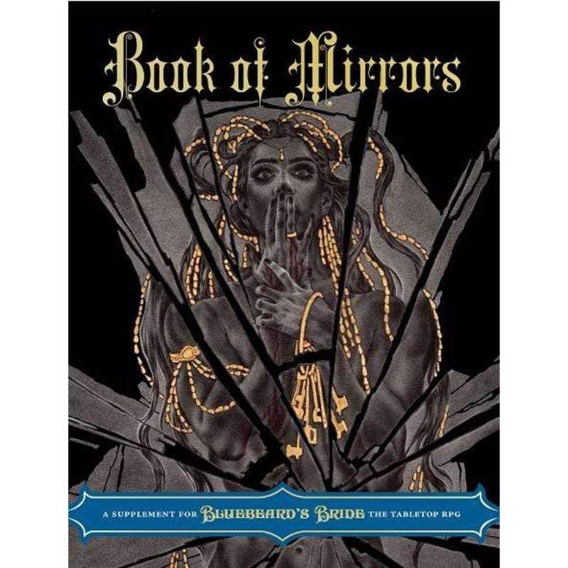 Magpie Games Roleplaying Games Bluebeard's Bride RPG - Book of Mirrors